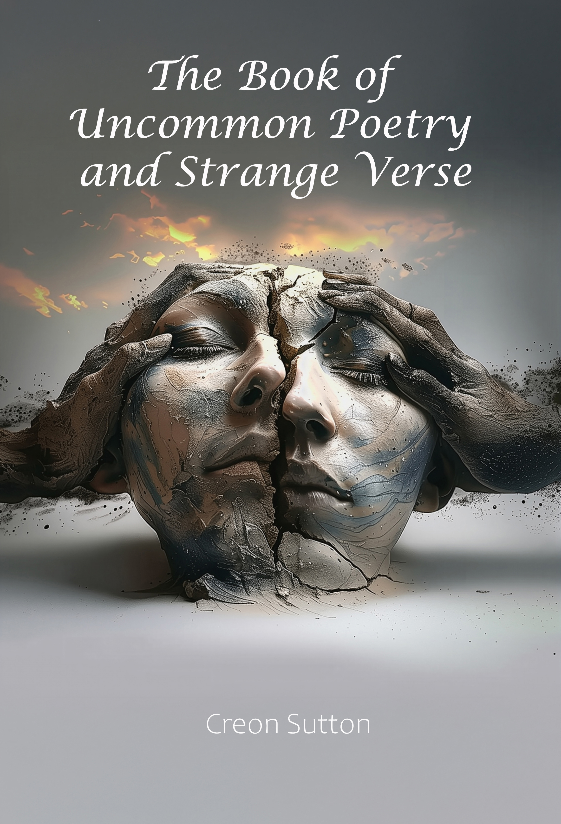 The Book of Uncommon Poetry and Strange Verse — Creon Sutton